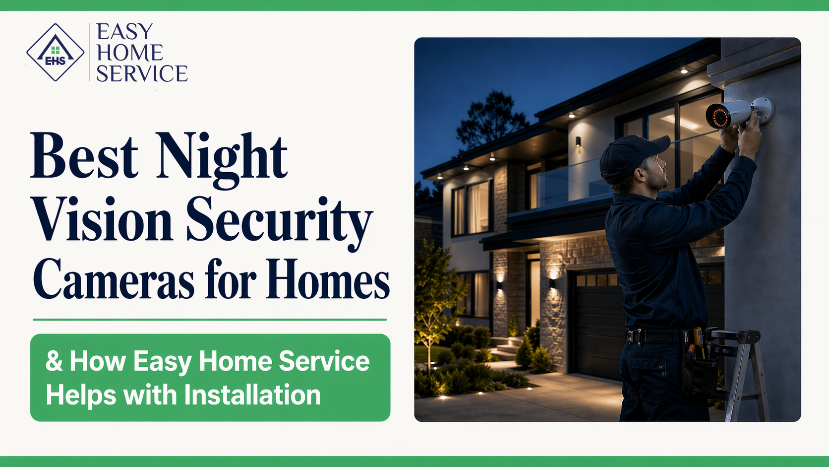 A professional installing night vision security camera in US home